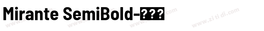 Mirante SemiBold字体转换 Mirante SemiBold字体转换